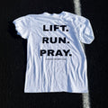 “LIFT. RUN. PRAY.” Tee (White)